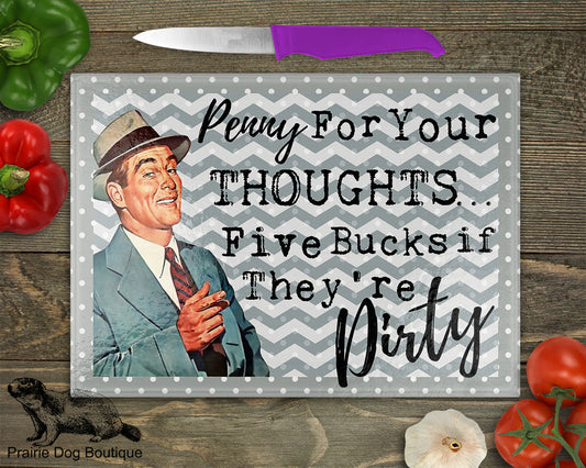 Penny For Your Thoughts…Five Bucks If They Are Dirty