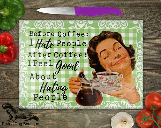 Before Coffee: I Hate People  After Coffee: I Feel Good About Hating People