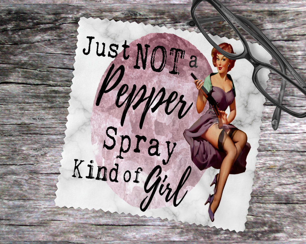 Just Not A Pepper Spray Kind Of Girl