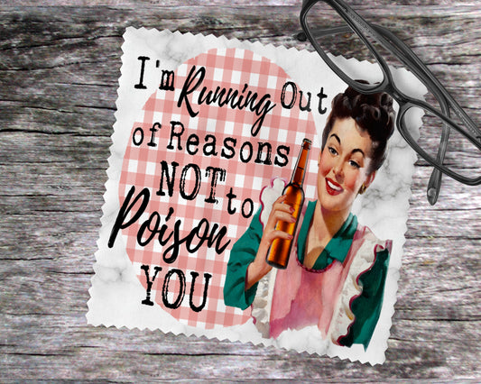 I'm Running Out Of Reasons Not To Poison You