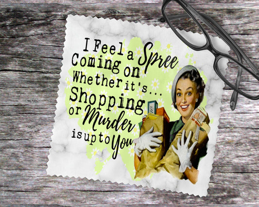 I Feel A Spree Coming On…Whether It's Shopping Or Murder Is Up To You