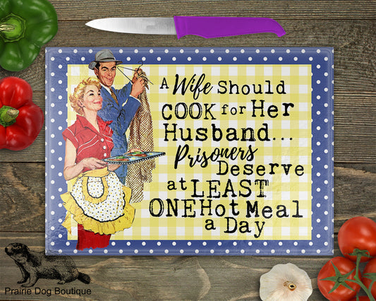 A Wife Should Cook For Her Husband…Prisoners Deserve At Least One Hot Meal A Day