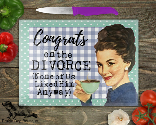 Congrats On The Divorce (None Of Us Liked Him Anyway)