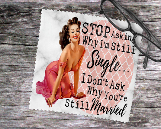 Stop Asking Why I'm Still Single…I Don't Ask Why You're Still Married