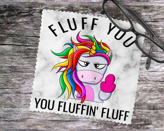 Fluff You You Fluffin' Fluff